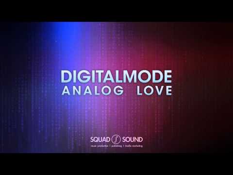 Digital Mode - Analog Love (Radio Edit)