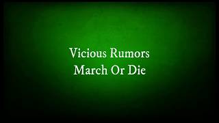 Vicious Rumors - March Or Die (lyrics)