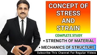 CONCEPT OF STRESS AND STRAIN | STRENGTH OF MATERIAL | MECHANICS OF STRUCTURE