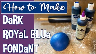 How To Achieve Dark Royal Blue For Your Fondant!