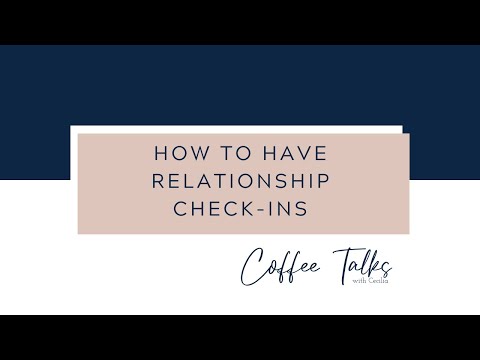 How to have Relationship Check-Ins || Relationships