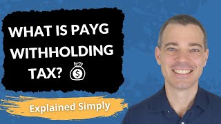 What is Pay As You Go (PAYG) Withholding Tax
