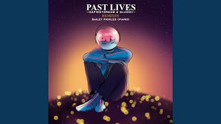 Download lagu Past Lives (Piano Version) mp3