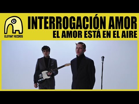 INTERROGACIÓN AMOR - el amor está en el aire [Official]
