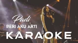 Download lagu 🎤KARAOKE | PADI - BERI AKU ARTI (NO VOCALS) mp3