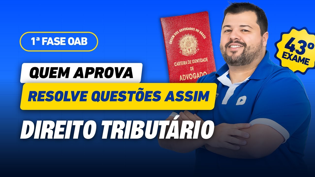 Treine questões de Direito Tributário | Semana do Edital 43º Exame
