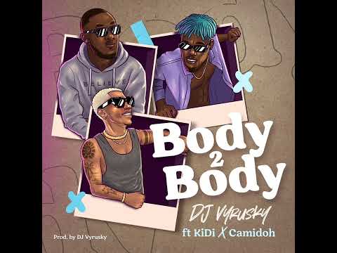 DJ Vyrusky ft KiDi & Camidoh - Body 2 Body [Instrumental beat]