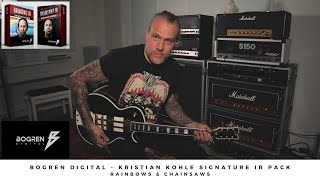 Video thumbnail for Bogren Digital - KRISTIAN KOHLE Signature IR PACK: Rainbows & Chainsaws - Fantastisch! by Euge Valovirta