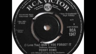 Perry Como - (I Love You) & Don't You Forget It