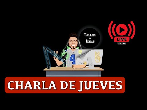 CHARLA DE JUEVES