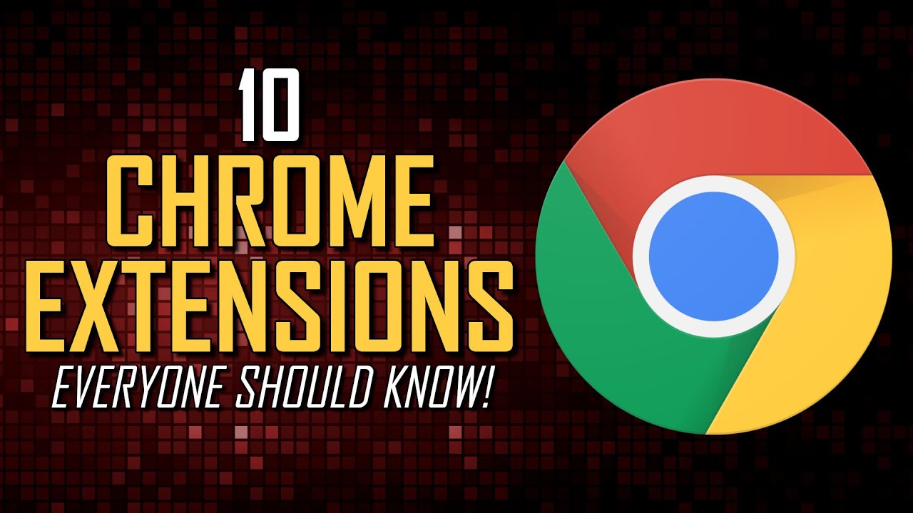 10 Must-Have Chrome Extensions Everyone Should Know!