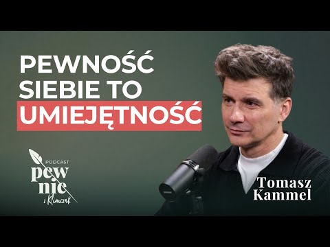 Jak skutecznie się komunikować? Tomasz Kammel w podkaście Pewnie z Klimczak