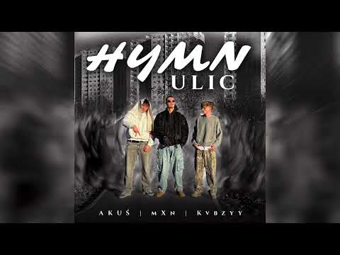 mXn, Akuś, Kvbzyy - Hymn ulic (Audio)