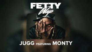 New Fetty Wap Ft Monty - Jugg With Me
