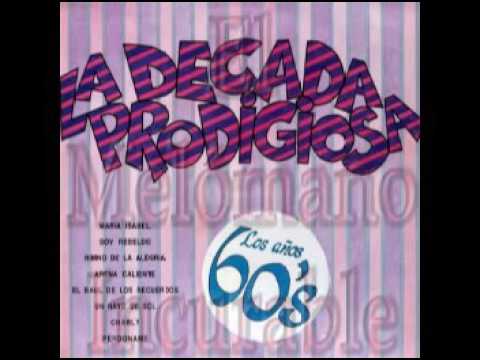 LA DECADA PRODIGIOSA