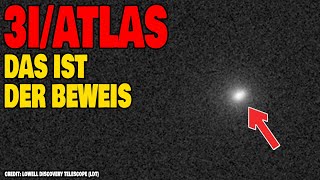 3I/Atlas - Das ist der Beweis