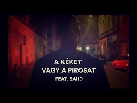Péterfy Bori & Love Band feat. Saiid - A kéket vagy a pirosat (OFFICIAL VIDEO)