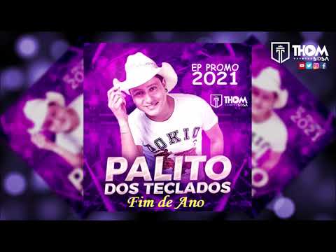 Palito Dos Teclados 2K21 Ep Fim De Ano