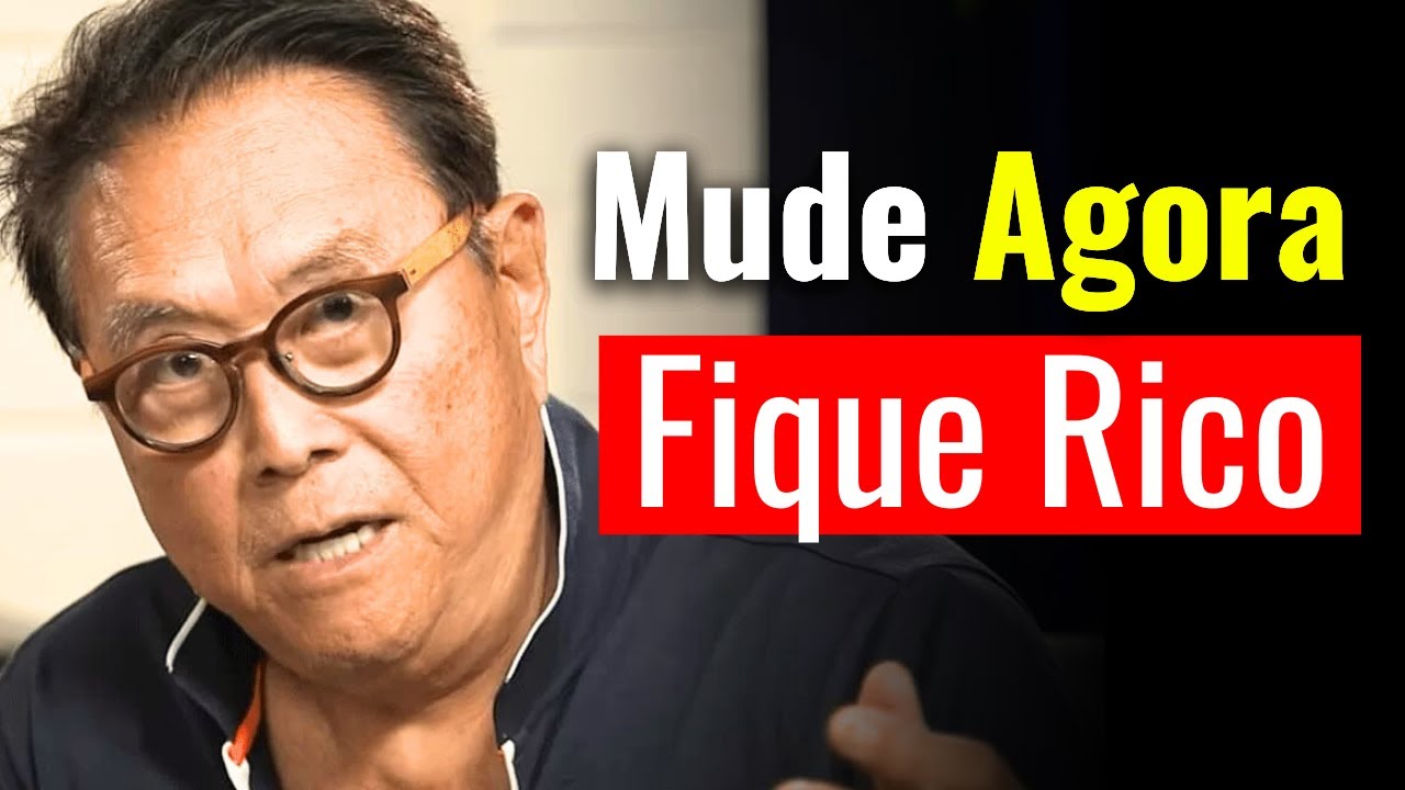 Qualquer pessoa POBRE que fizer isso ficará RICA em 6 meses - Robert Kiyosaki