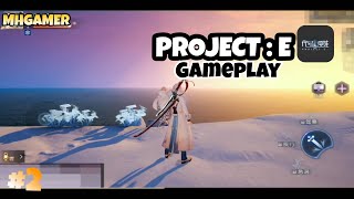 [ANDROID/IOS] Project E ( 代号：夏娃 ) - Gameplay #2 Coming soon 2019