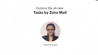 Explore the all-new Tasks by Zoho Mail