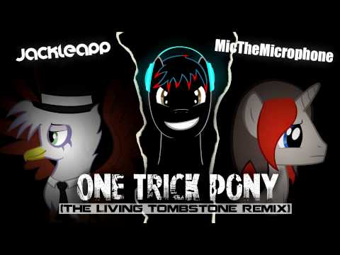 One Trick Pony (Remix) - JackleApp & Mic the Microphone