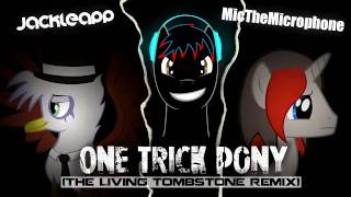 One Trick Pony (Remix) - JackleApp & Mic the Microphone