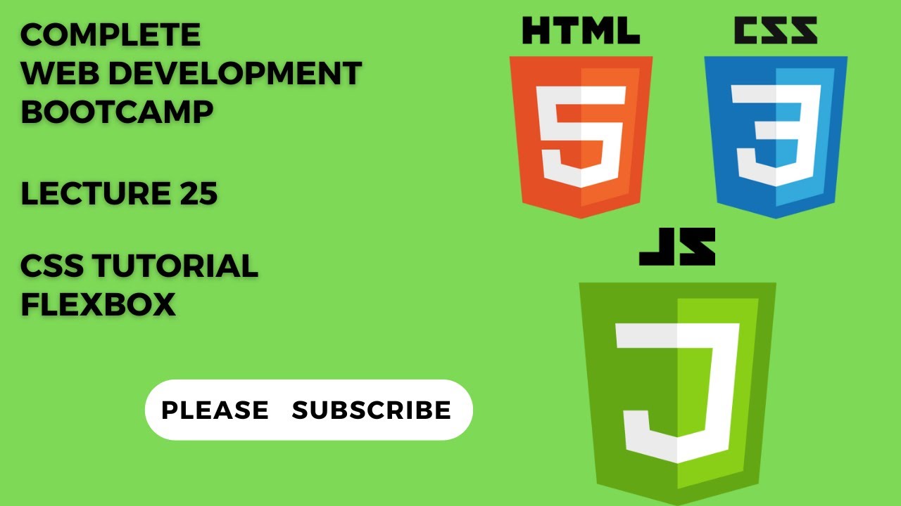 Lecture 25 CSS Tutorial Flexbox