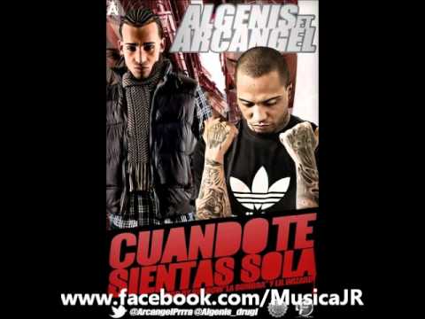 Algenis Ft Arcangel -- Cuando Te Sientas Sola (Prod. by Shadow La Sombra y Lil Wizard)