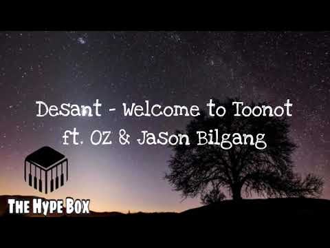 Desant - Welcome to Toonot ft. OZ & Jason & Bilgang (Lyrics)