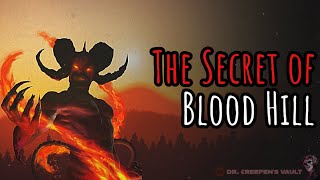 The Secret of Blood Hill | TERRIFYING BACKWOODS HORROR