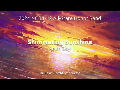 2024 NC 11-12 All-State Honor Band - "Shimmering Sunshine" by Kevin Day