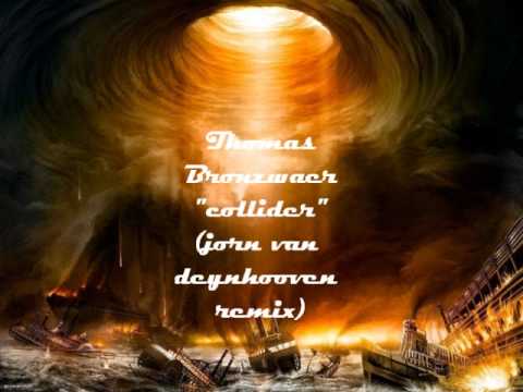 Thomas Bronzwaer "collider" (jorn van deynhoven remix)