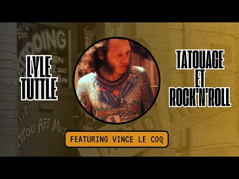 The Vintage Rider -  Lyle Tuttle, tatouage et rock'n'roll (Feat. Vince le Coq)