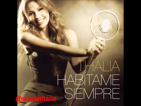 @Thalia Feat Robbie Williams - Muñequita Linda (Te Quiero, Dijiste) (Habitame Siempre)