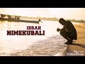 Ibraah Nimekubali Audio Cover By Sizzo Wisky