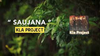 Download lagu KLa Project   'Saujana' - Video Lyric mp3