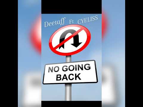 DEETAFF FT CYELISS - NO GOING BACK