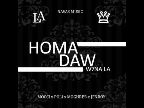 Mocci - Homa Daw Whna La (ft. Poli, Moghreb & Jen-Boy)