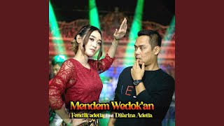 Download lagu Mendem Wedokan (feat. Difarina Indra) mp3