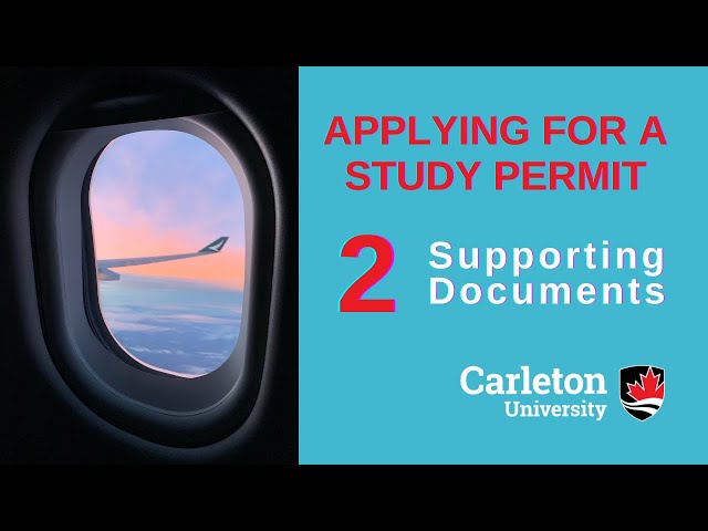 Watch Video: Applying for Your Study Permit #2 Supporting Documents