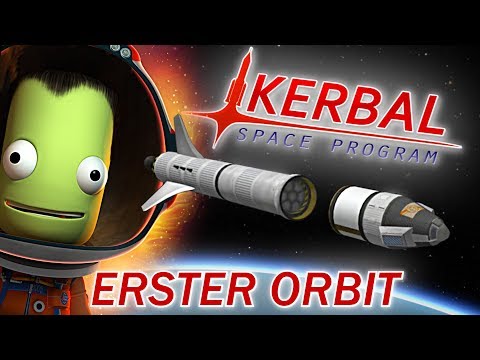 KERBAL SPACE PROGRAM ERSTER ORBIT Kerbal Space Program Deutsch German Gameplay