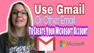 Use Gmail or other email to create your Microsoft account