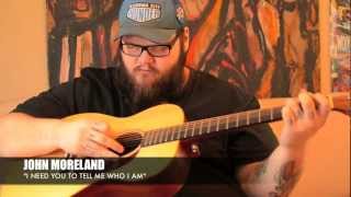 John Moreland- &quot;I Need You To Tell Me Who I Am&quot;