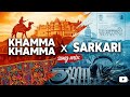 Khamma Khamma X Ha Sarkari