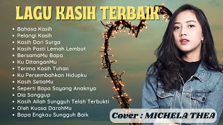 Download lagu Michela Thea - Lagu Kasih Terbaik (disertai lirik) mp3 Download lagu Michela Thea - Lagu Kasih Terbaik (disertai lirik) mp3