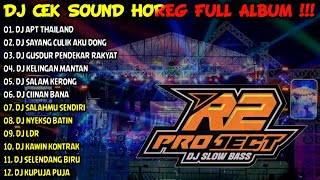 Download lagu DJ CEK SOUND HOREG GLERR FULL ALBUM TERBARU 2024 - R2 PROJECT - APT THAILAND - SAYANG CULIK AKU DONG mp3