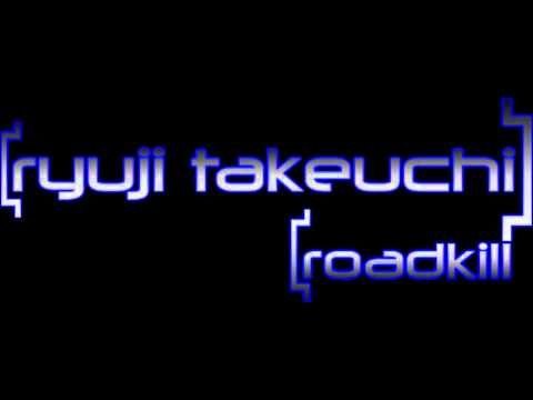 Ryuji Takeuchi - Roadkill