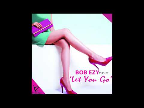 BOB EZY Feat. Jany - Let You Go (Original Mix)