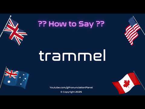 🔗🚫 How to Pronounce Trammel? (CORRECTLY) | Pronunciation Planet